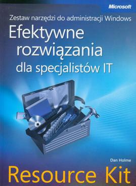 ebook Zestaw narzędzi do administracji Windows: efektywne rozwiązania dla specjalistów IT Resource Kit