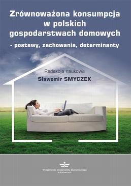 ebook Zrównoważona konsumpcja w polskich gospodarstwach domowych – postawy, zachowania, determinanty