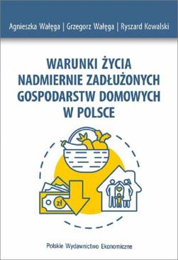 ebook Warunki życia nadmiernie zadłużonych gospodarstw domowych w Polsce