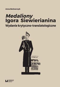 ebook Medaliony Igora Siewierianina. Wydanie krytyczno-translatologiczne