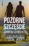 ebook Pozorne szczęście - Paulina Cichecka