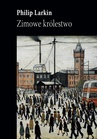 ebook Zimowe królestwo - Philip Larkin