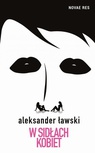 ebook W sidłach kobiet - Aleksander Ławski