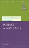 ebook Tobiasz wyzwolony - Stanisław Herakliusz Lubomirski
