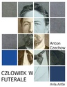ebook Człowiek w futerale - Anton Czechow
