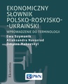 ebook Ekonomiczny słownik polsko-rosyjsko-ukraiński - Ewa Szymanik,Aliaksandra Navasiad,Dmytro Makovskyi