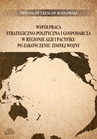 ebook Współpraca strategiczno-polityczna i gospodarcza w regionie Azji i Pacyfiku po zakończeniu zimnej wojny - Stanisław Czesław Kozłowski