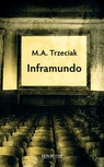 ebook Inframundo - M.A. Trzeciak,M. A. Trzeciak