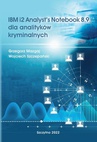 ebook IBM i2 Analyst’s Notebook 8.9 dla analityków kryminalnych - Wojciech Szczepański,Grzegorz Mazgaj