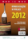ebook Rynek książki w Polsce 2012. Who is who - Piotr Dobrołęcki,Ewa Tenderenda-Ożóg