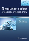 ebook Nowoczesne modele współpracy przedsiębiorstw - Marta Ziółkowska,Agata Rundo