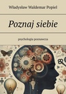 ebook Poznaj siebie - Władysław Popiel