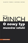 ebook O nowy typ muzeów sztuki - Marian Minich