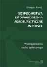 ebook Gospodarstwa i stowarzyszenia agroturystyczne w Polsce - Grzegorz Foryś