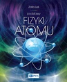 ebook Podstawy fizyki atomu - Zofia Leś