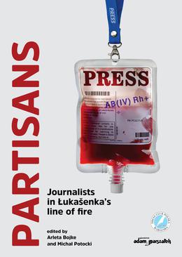 ebook Partisans. Journalists in Łukašenka’s line of fire