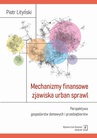 ebook Mechanizmy finansowe zjawiska urban sprawl - Piotr Lityński