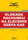 ebook Blokada rachunku na zlecenie szefa KAS - Ewa Sławińska