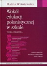 ebook Wokół edukacji polonistycznej w szkole - Halina Wiśniewska
