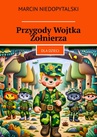 ebook Przygody Wojtka Żołnierza - Marcin Niedopytalski