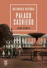 ebook Niezwykła historia Pałacu Saskiego - Joanna Borowska