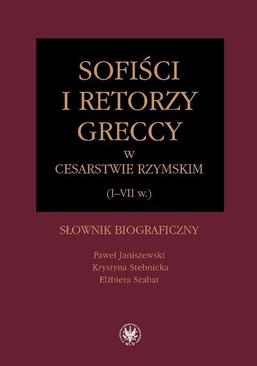 ebook Sofiści i retorzy greccy w cesarstwie rzymskim (I-VII w.)