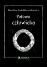 ebook Połowa człowieka - Karolina Żuk-Wieczorkiewicz