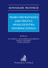 ebook Prawo prywatności jako reguła społeczeństwa informacyjnego - Jacek Sobczak,Katarzyna Chałubińska-Jentkiewicz,Ksenia Kakareko
