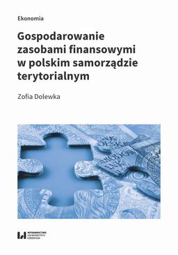 ebook Gospodarowanie zasobami finansowymi w polskim samorządzie terytorialnym