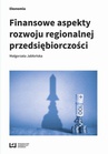 ebook Finansowe aspekty rozwoju regionalnej przedsiębiorczości - Małgorzata Jabłońska