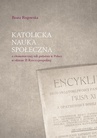 ebook Katolicka nauka społeczna o ekonomicznej roli państwa w Polsce w okresie II Rzeczypospolitej - Beata Rogowska
