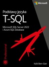 ebook Podstawy języka T-SQL: Microsoft SQL Server 2022 i Azure SQL Database - Itzik Ben-Gan