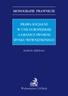 ebook Prawa socjalne w Unii Europejskiej a granice swobód rynku wewnętrznego - Marcin Kiełbasa