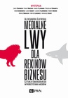 ebook Medialne lwy dla rekinów biznesu - Aleksandra Ślifirska