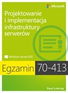 ebook Egzamin 70-413 Projektowanie i implementacja infrastruktury serwerów - Ferrill Paul, Ferrill Tim