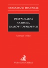 ebook Prawnokarna ochrona znaków towarowych - Natalia Daśko