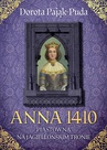 ebook Anna 1410. Piastówna na jagiellońskim tronie - Dorota Pająk-Puda