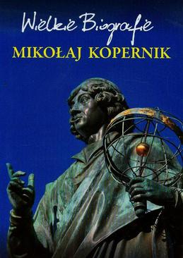 ebook Mikołaj Kopernik. Wielkie Biografie