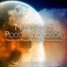 ebook Medytacja z Podświadomością - Paweł R. Stań