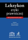 ebook Leksykon etyki prawniczej 100 podstawowych pojęć - Paweł Skuczyński,Sebastian Sykuna