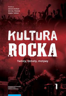 ebook Kultura rocka 1. Twórcy, tematy, motywy