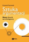 ebook Sztuka argumentacji - Krzysztof A. Wieczorek,Krzysztof Szymanek