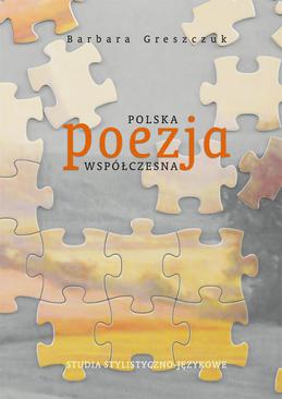 ebook Polska poezja współczesna. Studia stylistyczno-językowe