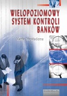 ebook Wielopoziomowy system kontroli banków - Maria Niewiadoma