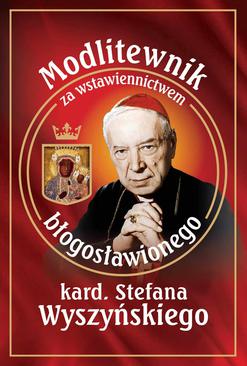 ebook Modlitewnik za wstawiennictwem błogosławionego kard. Stefana Wyszyńskiego