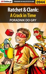 ebook Ratchet  Clank: A Crack in Time - poradnik do gry - Szymon Liebert