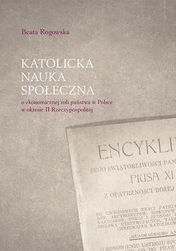 ebook Katolicka nauka społeczna o ekonomicznej roli państwa w Polsce w okresie II Rzeczypospolitej