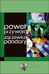 ebook Zgrzewka Pandory - Paweł Przywara