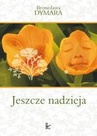 ebook Jeszcze nadzieja - Bronisława Dymara