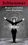 ebook Eksperymentalna scena Bauhausu. Wybór pism - Oskar Schlemmer